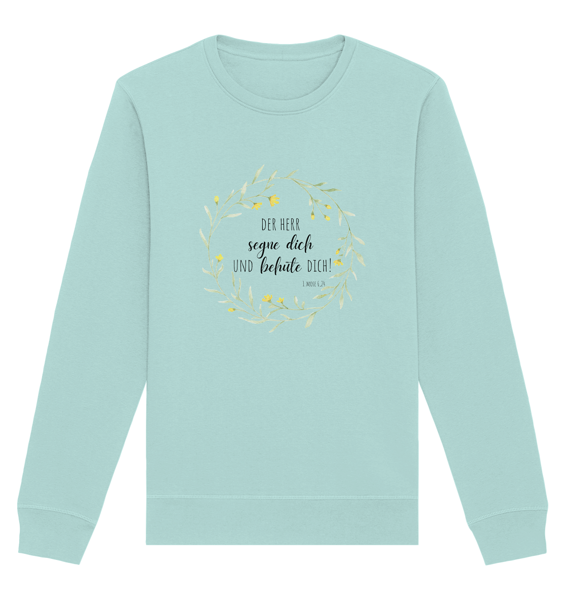 Der Herr segne Dich - Organic Basic Unisex Sweatshirt - wertvoll und geliebt 