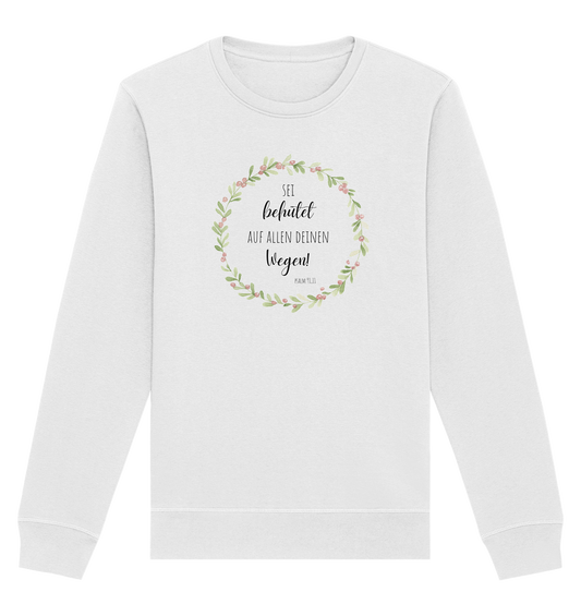Sei behütet - Organic Basic Unisex Sweatshirt - wertvoll und geliebt 