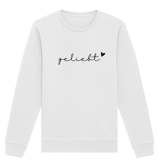 geliebt - Organic Basic Unisex Sweatshirt - wertvoll und geliebt 