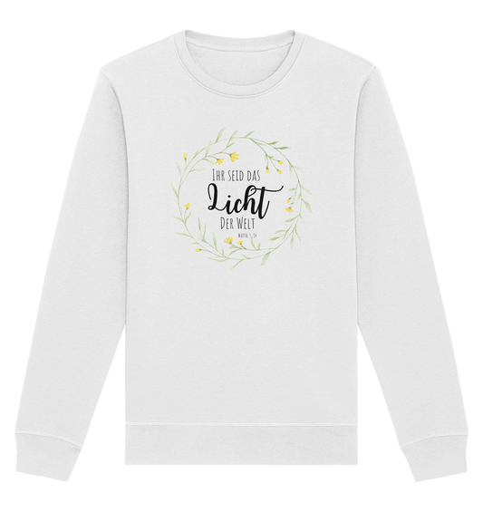Licht der Welt - Organic Basic Unisex Sweatshirt - wertvoll und geliebt 