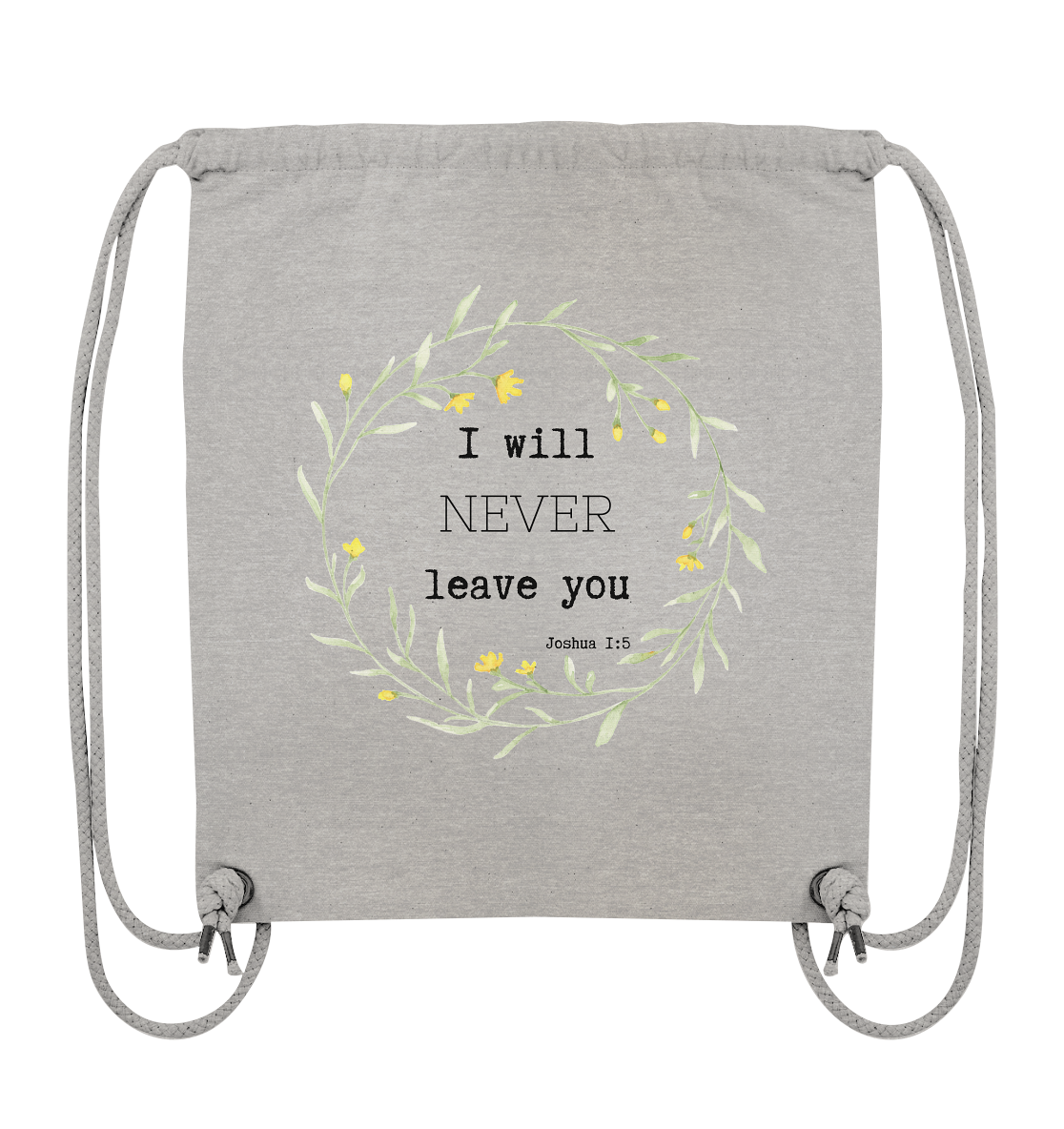I will never leave you - Organic Gym-Bag - wertvoll und geliebt 