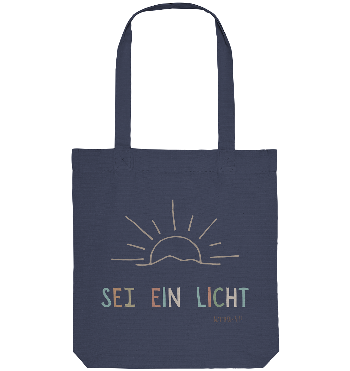 Sei ein Licht - Organic Tote-Bag - wertvoll und geliebt 