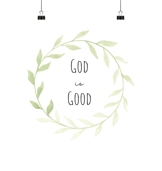 God is good - Poster 40x40 - wertvoll und geliebt 