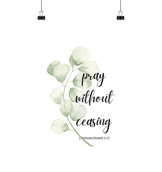 pray without ceasing - Poster Din A3 (hoch) - wertvoll und geliebt 