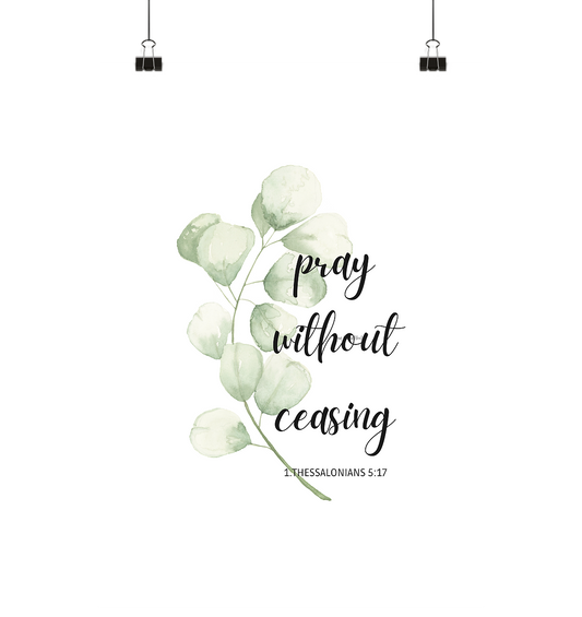 pray without ceasing - Poster Din A4 (hoch) - wertvoll und geliebt 