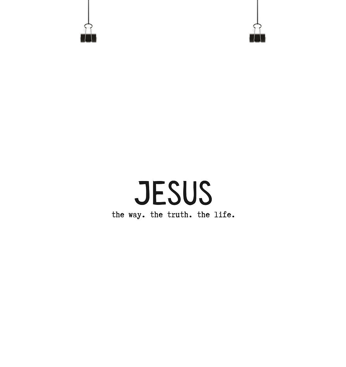 Jesus - the way. the truth. the life. - Poster Din A4 (hoch) - wertvoll und geliebt 