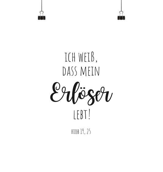 Ich weiß, dass mein Erlöser lebt - Poster Din A4 (hoch) - wertvoll und geliebt 