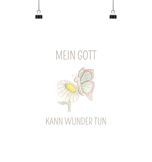 Mein Gott kann Wunder tun - Poster Din A4 (hoch) - wertvoll und geliebt 