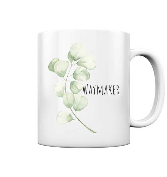 Waymaker - Tasse glossy - wertvoll und geliebt 