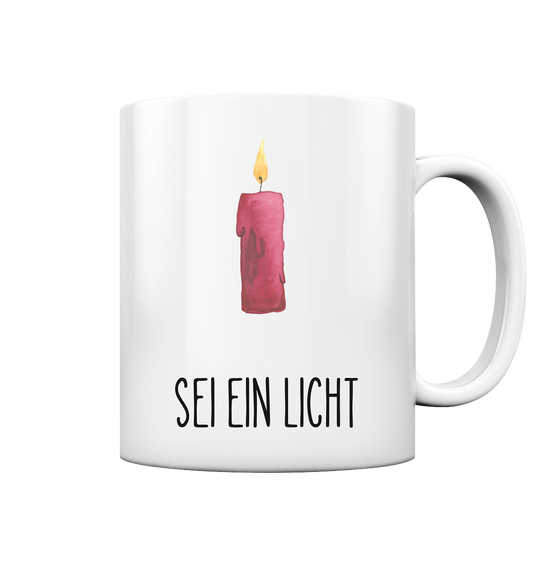 Sei ein Licht - Tasse glossy - wertvoll und geliebt 
