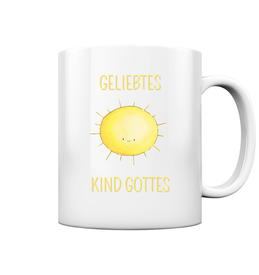 Geliebtes Kind Gottes - Tasse glossy - wertvoll und geliebt 