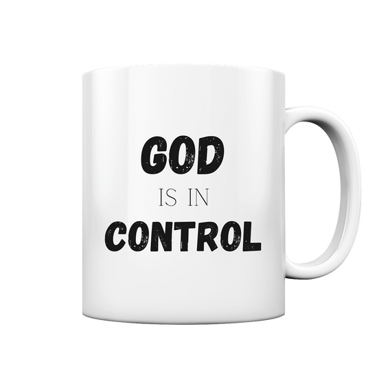 God is in control H - Tasse glossy - wertvoll und geliebt 