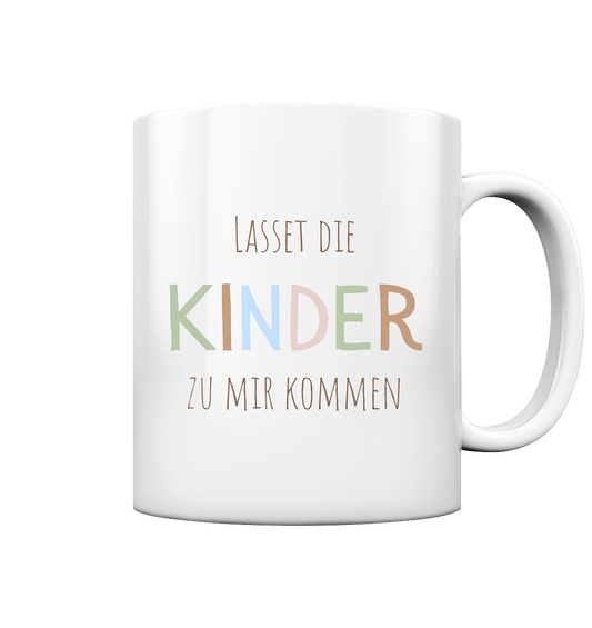 Lasset die Kinder zu mir kommen - Tasse glossy - wertvoll und geliebt 