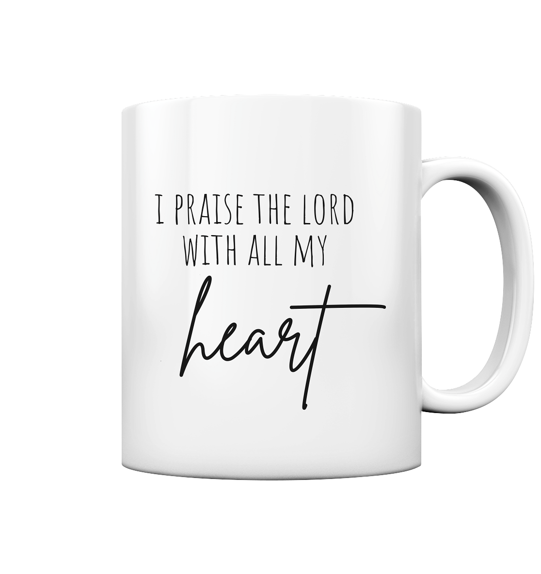 I praise the lord - Tasse glossy - wertvoll und geliebt 