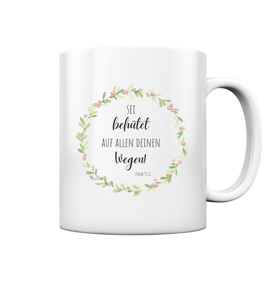 Sei behütet - Tasse glossy - wertvoll und geliebt 