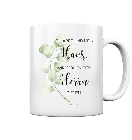 Josua 24,15 - Tasse glossy - wertvoll und geliebt 