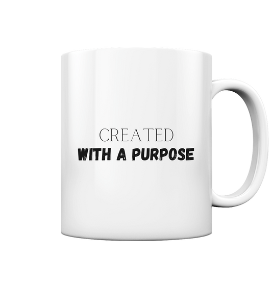 Created with a purpose - Tasse glossy - wertvoll und geliebt 