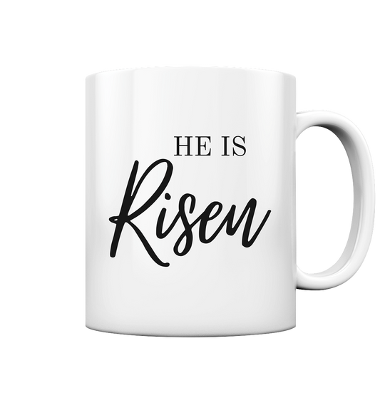 He is Risen - Tasse glossy - wertvoll und geliebt 