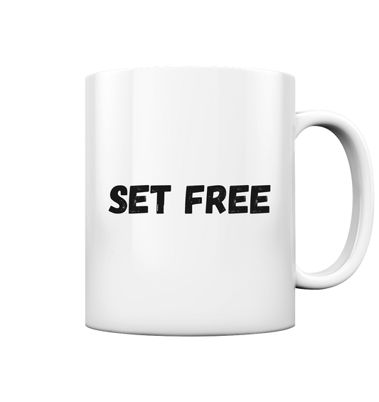 Set free - Tasse glossy - wertvoll und geliebt 