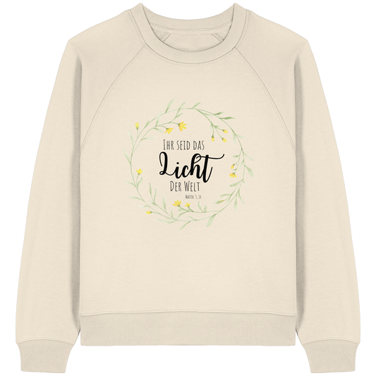 Licht der Welt - Womens Organic Raglan Sweatshirt - wertvoll und geliebt 