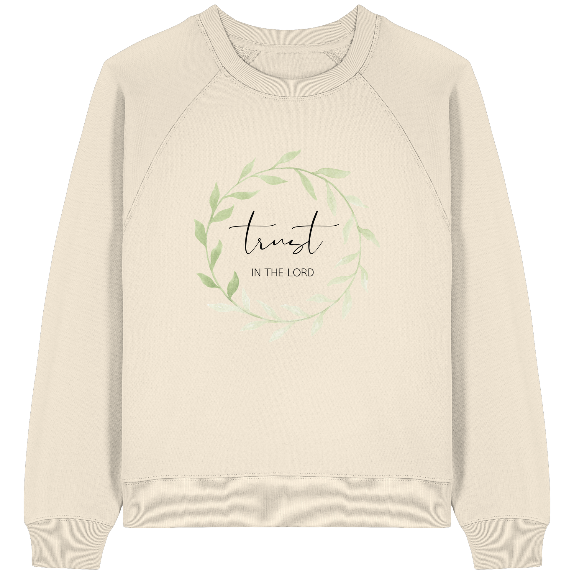 trust in the lord - Womens Organic Raglan Sweatshirt - wertvoll und geliebt 