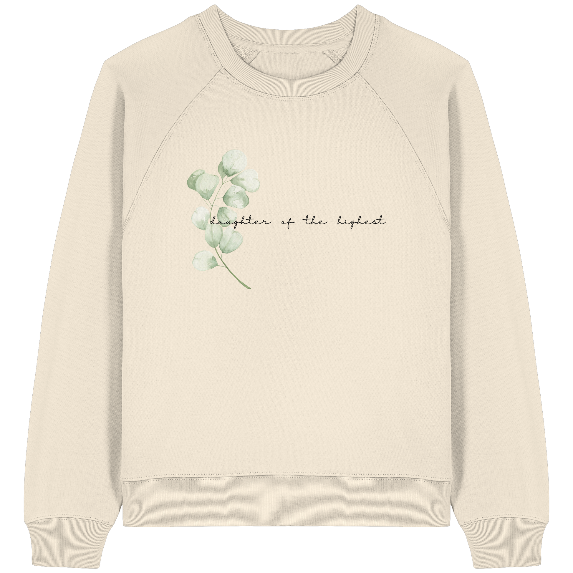 daughter of the highest - Womens Organic Raglan Sweatshirt - wertvoll und geliebt 