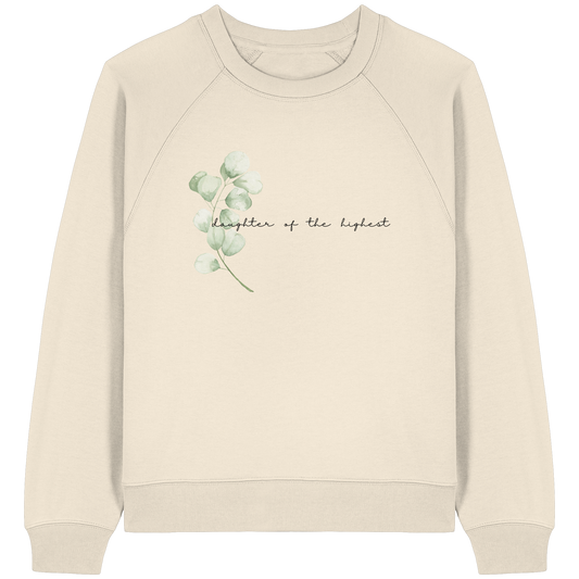 daughter of the highest - Womens Organic Raglan Sweatshirt - wertvoll und geliebt 
