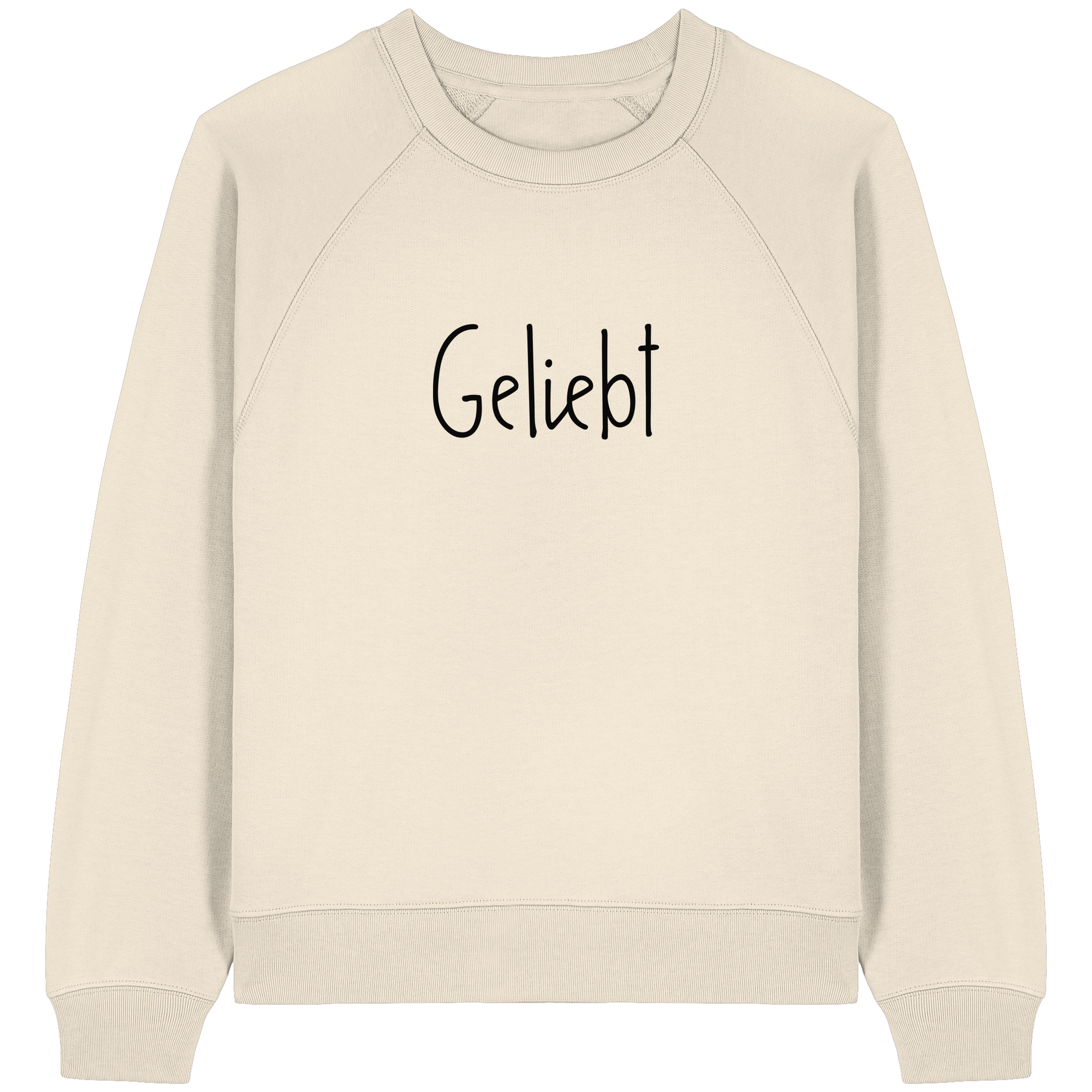 Geliebt - Womens Organic Raglan Sweatshirt - wertvoll und geliebt 