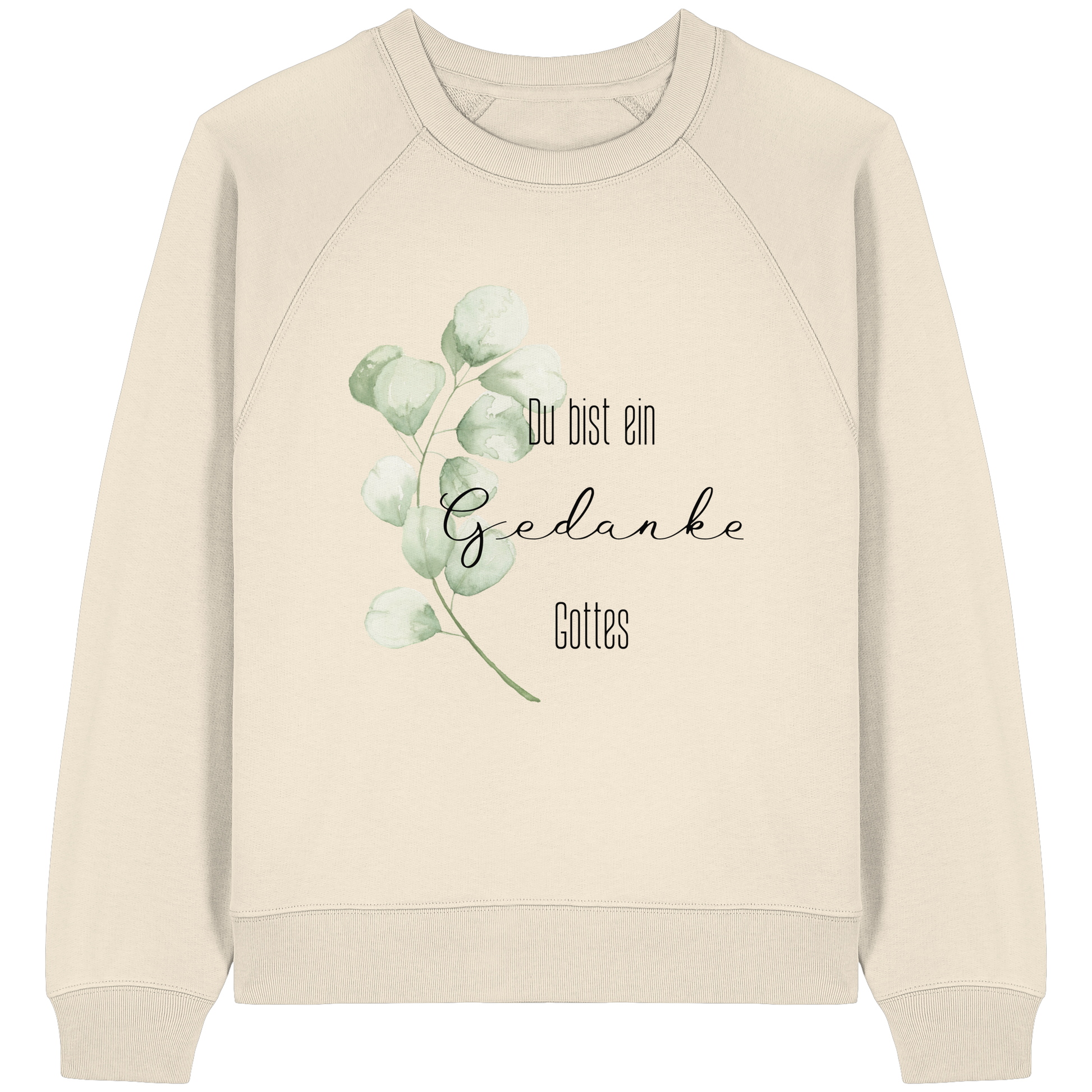 Du bist ein Gedanke Gottes - Womens Organic Raglan Sweatshirt - wertvoll und geliebt 